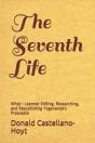 The Seventh Life: What I Learned Editing - Preview