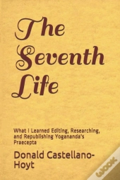 The Seventh Life: What I Learned Editing