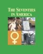 The Seventies In America - Preview
