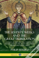 The Seventy Weeks And The Great Tribulation