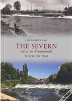 Capa do artigo The Severn Arley To Avonmouth Through Time