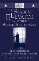The Shabbat Elevator And Other Sabbath Subterfuges