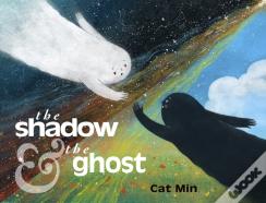 The Shadow And The Ghost