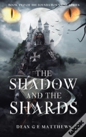 The Shadow And The Shards