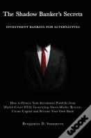 The Shadow Banker'S Secrets