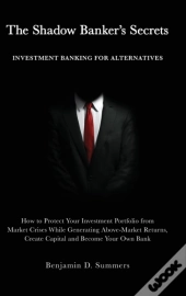 The Shadow Banker'S Secrets
