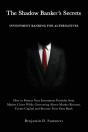 The Shadow Banker'S Secrets - Preview