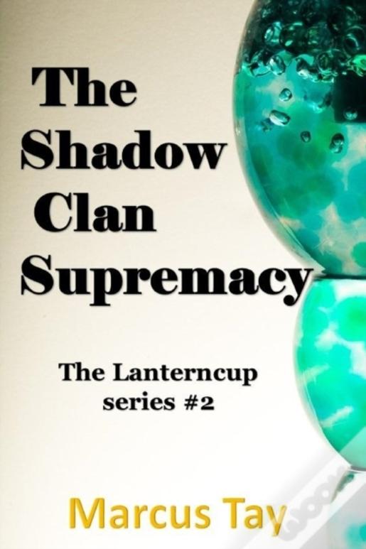 The Shadow Clan  Supremacy