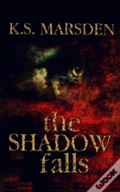The Shadow Falls