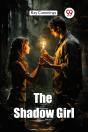 The Shadow Girl (Edition2024) - Preview