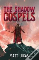 The Shadow Gospels