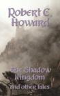 The Shadow Kingdom And Other Tales - Preview