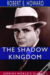 Capa do artigo The Shadow Kingdom (Esprios Classics)