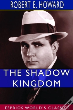 Capa do artigo The Shadow Kingdom (Esprios Classics)