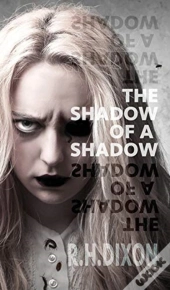 The Shadow Of A Shadow