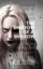 The Shadow Of A Shadow - Preview