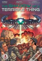 The Shadow Of A Terrible Thing