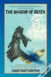 The Shadow Of Death
