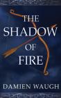 The Shadow Of Fire - Preview
