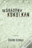 The Shadow Of Kukulkan