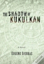 The Shadow Of Kukulkan