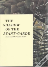 The Shadow Of The Avant Garde /Anglais