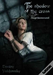 The Shadow Of The Cross