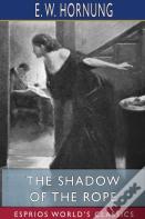 The Shadow Of The Rope (Esprios Classics)