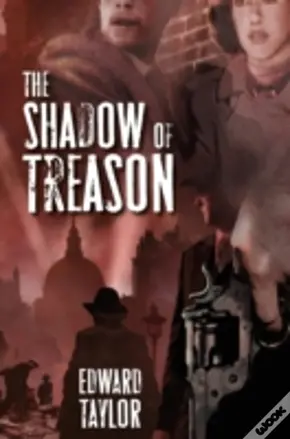 The Shadow Of Treason