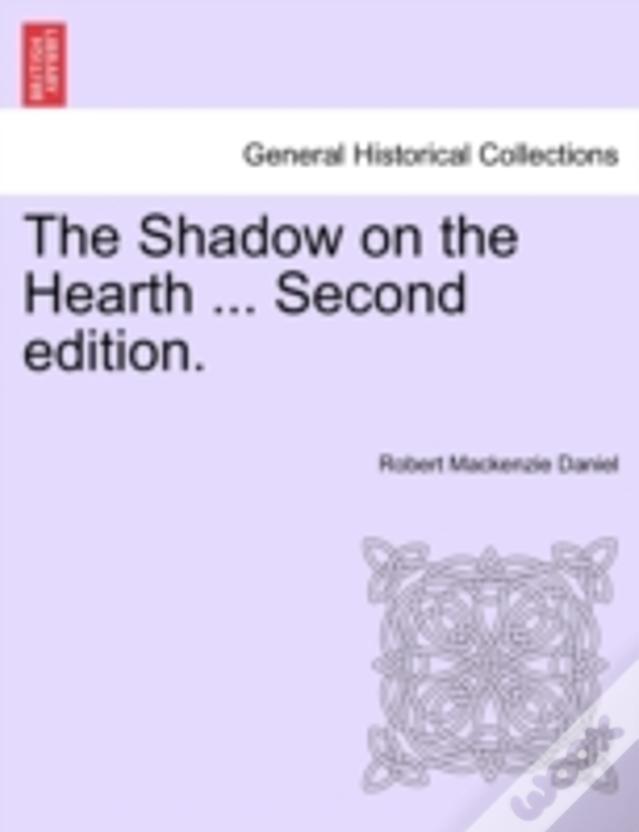 The Shadow On The Hearth ... Second Edition.