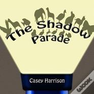 The Shadow Parade