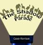 The Shadow Parade - Preview
