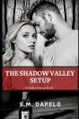 The Shadow Valley Setup - Preview