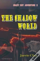 The Shadow World