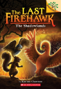 The Shadowlands: A Branches Book (The Last Firehawk #5) - Preview
