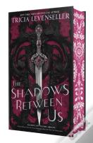 The Shadows Between Us