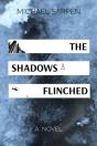 The Shadows Flinched - Preview