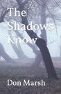 The Shadows Know - Preview