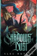 The Shadows Of Dust