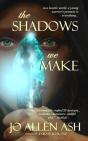 The Shadows We Make - Preview