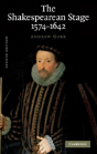 The Shakespearean Stage 1574â€“1642 - Preview