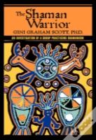 The Shaman Warrior