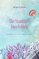 The Shaman'S Foretelling