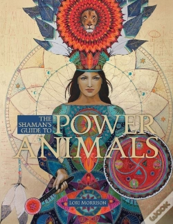 Capa do artigo The Shaman'S Guide To Power Animals