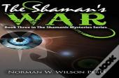 The Shaman'S War