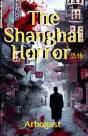 The Shanghai Horror - Preview