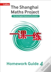 The Shanghai Maths Project Year 4 Homework Guide