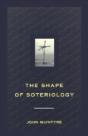 The Shape Of Soteriology - Preview
