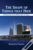 The Shape Of Things That Hide