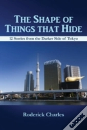 The Shape Of Things That Hide